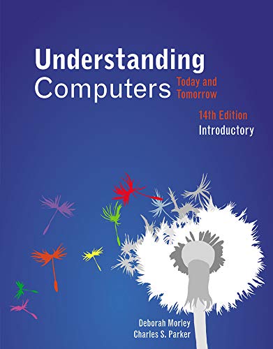 Understanding Computers: Today and Tomorrow, Introductory (9781133190257) by Morley, Deborah; Parker, Charles S.