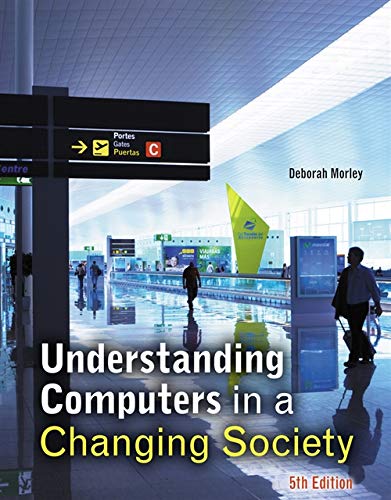 Stock image for Understanding Computers in a Changing Society for sale by Better World Books