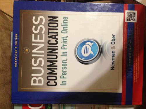 Imagen de archivo de Business Communication: In Person, in Print, Online. Amy Newman, Scot Ober a la venta por Your Online Bookstore