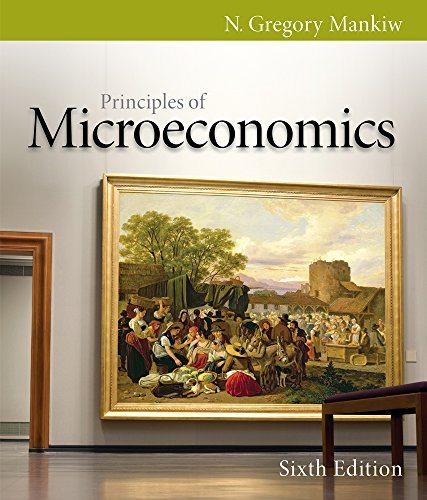 Bundle: Principles of Microeconomics, 6th + Aplia Printed Access Card + Global Economic Watch GEC Resource Center Printed Access Card (9781133220800) by Mankiw, N. Gregory