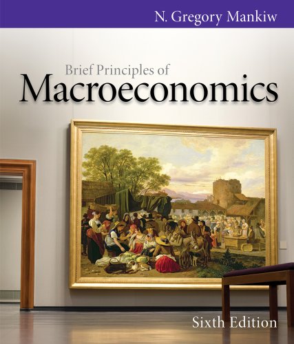 Bundle: Brief Principles of Macroeconomics, 6th + CengageNOW Printed Access Card (9781133222231) by Mankiw, N. Gregory