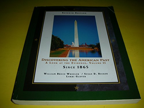 Beispielbild fr Discovering the American Past a Look At the Evidence, Volume II: Since 1865 7th edition zum Verkauf von HPB-Red