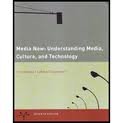 9781133228332: Title: Media Now Understanding Media Culture and Technolo
