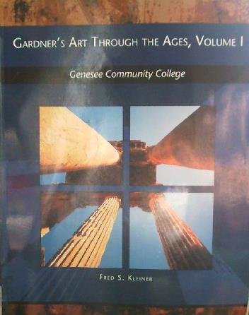 9781133228554: Gardner's Art Through The Ages, Volume 1 (GCC CUSTOM) (GENESEE COMMUNITY COLLEGE CUSTOM)