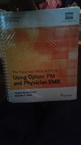 Imagen de archivo de The Paperless Medical Office : Using Optum® PM and Physician EMR a la venta por Better World Books: West