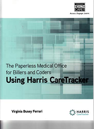 9781133279013: The Paperless Medical Office for Billers and Coders: Using Harris CareTracker