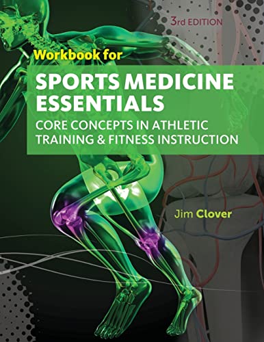 Imagen de archivo de Workbook for Clover's Sports Medicine Essentials: Core Concepts in Athletic Training & Fitness Instruction, 3rd a la venta por Book Deals