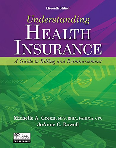 Beispielbild fr Understanding Health Insurance: A Guide to Billing and Reimbursement (with Premium Website Printed Access Card and Cengage EncoderPro.com Demo Printed . (Flexible Solutions - Your Key to Success) zum Verkauf von Wonder Book