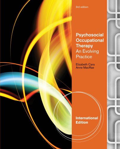 Stock image for Psychosocial Occupational Therapy: An Evolving Practice for sale by Harry Righton