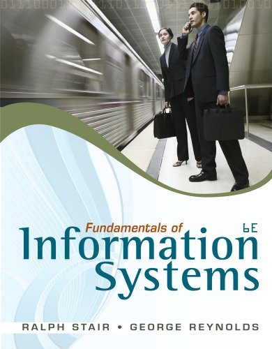 Bundle: Fundamentals of Information Systems (with SOC Printed Access Card), 6th + Aplia 2-Semester Printed Acess Card (9781133292890) by Stair, Ralph; Reynolds, George