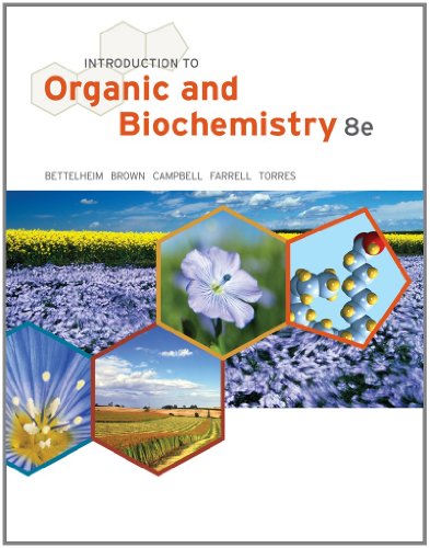 Bundle: Introduction to Organic and Biochemistry, 8th + Student Solutions Manual (9781133306252) by Bettelheim, Frederick A.; Brown, William H.; Campbell, Mary K.; Farrell, Shawn O.; Torres, Omar