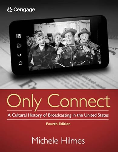 Beispielbild fr Only Connect : A Cultural History of Broadcasting in the United States zum Verkauf von Better World Books