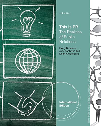9781133307617: Cengage Advantage Books: This Is PR: The Realities of Public Relations