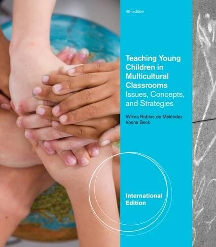 9781133309574: Teaching Young Children in Multicultural Classrooms: Issues, Concepts, and Strategies, International Edition