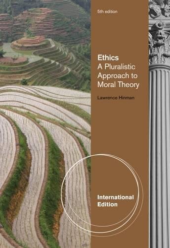 Imagen de archivo de Ethics A Pluralistic Approach To Moral Theory 5Ed (Ie) (Pb 2013) a la venta por Kanic Books