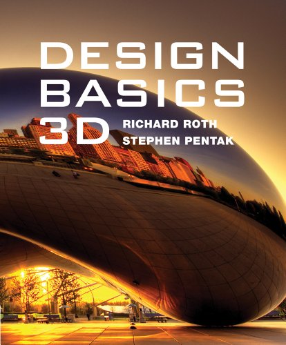 Design Basics: 3D (9781133310426) by Pentak, Stephen; Roth, Richard; Lauer, David A.