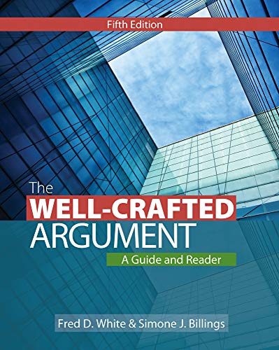 The Well-Crafted Argument (9781133311164) by White, Fred D.; Billings, Simone J.