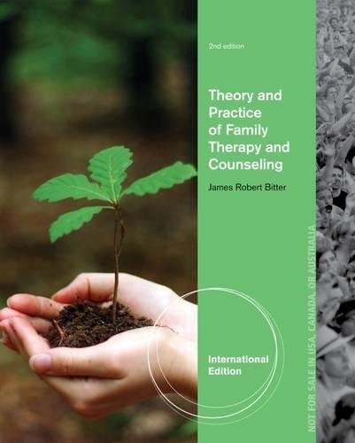 9781133312543: Theory and Practice of Family Therapy and Counseling by James Bitter (2013-03-11)