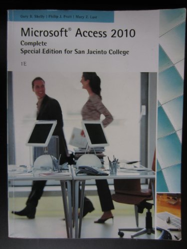 Beispielbild fr Microsoft Access 2010: Complete Special Edition for San Jacinto College zum Verkauf von HPB-Red