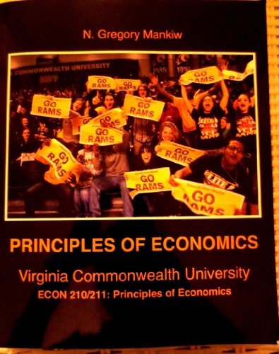 Beispielbild fr Principles of Economics (Custom for Virginia Commonwealth University) zum Verkauf von BookHolders