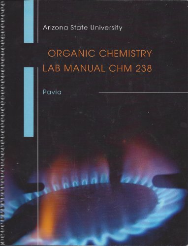 Stock image for Organic Chemistry Lab Manual CHM 238 (Arizona State University) for sale by HPB-Red