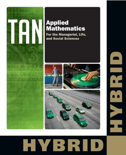 Applied Mathematics for the Managerial, Life, and Social Sciences, Hybrid (with Enhanced WebAssign with eBook LOE Printed Access Card for One-Term ... (Cengage Learningâ€™s New Hybrid Editions!) (9781133364856) by Tan, Soo T.