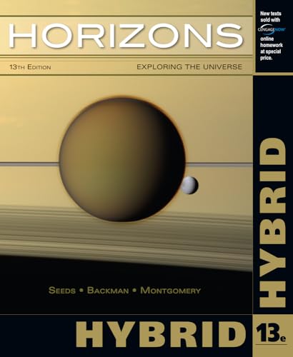 Horizons: Exploring the Universe, Hybrid (with CengageNOW Printed Access Card) (9781133365235) by Seeds, Michael A.; Backman, Dana; Montgomery, Michele M.