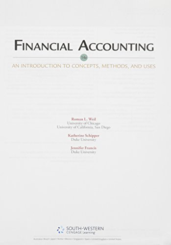 Financial Accounting: An Introduction to Concepts, Methods and Uses (9781133366171) by Weil, Roman L.; Schipper, Katherine; Francis, Jennifer