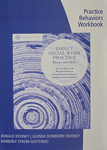 Stock image for Practice Behaviors Workbook for Hepworth/Rooney/Dewberry Rooney/Strom-Gottfried/Larsens Brooks/Cole Empowerment Series: Direct Social Work Practice, 9th for sale by Friends of  Pima County Public Library