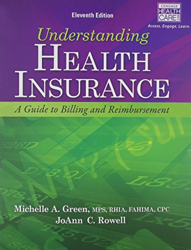 Understanding Health Insurance (9781133425519) by Green, Michelle A; Rowell, Joann C