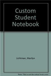 Custom Student Notebook (9781133437901) by Lichtman, Marilyn .