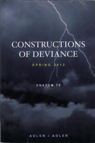 Constructions of Deviance Spring 2012 Custom 7E (9781133441267) by Unknown Author