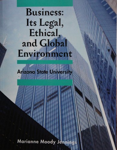 Imagen de archivo de Business: It's Legal, Ethical, and Global Environment (Arizona State University) a la venta por SecondSale