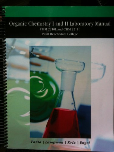 Stock image for Organic Chemistry I and II Laboratory Manual Palm Beach State College (Organic Lab Book for CHM 2210L and 2211L for Palm Beach State College) for sale by BooksRun