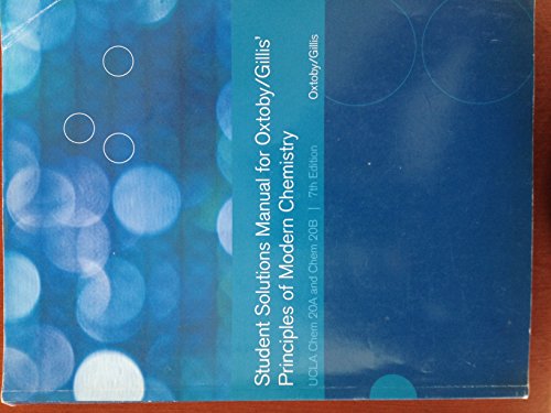 9781133446378: Student Solutions Manual for Oxtoby/Gillis' Principles of Modern Chemistry UCLA Chem 20A and Chem 20B / 7th Edition