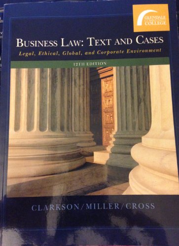 Imagen de archivo de business law text and cases (Glendale Community College) a la venta por Hawking Books