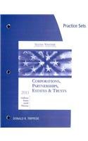 Stock image for Practice Sets for Hoffman/Raabe/Smith/Maloney's South-Western Federal Taxation 2013: Corporations, Partnerships, Estates and Trusts, 36th for sale by Bulrushed Books
