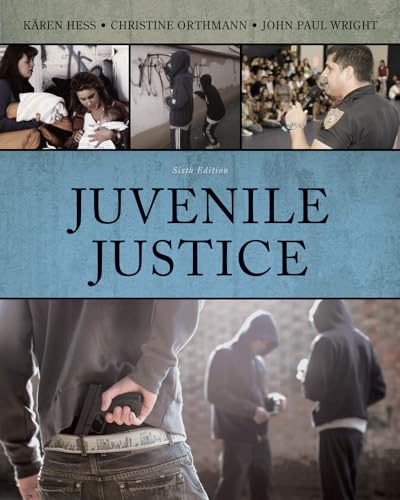 Cengage Advantage Books: Juvenile Justice (9781133525370) by Hess, KÃ¤ren M.; Orthmann, Christine H.; Wright, John P.