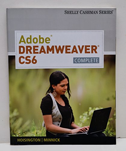 9781133525943: Adobe Dreamweaver CS6: Complete (Adobe CS6 by Course Technology)