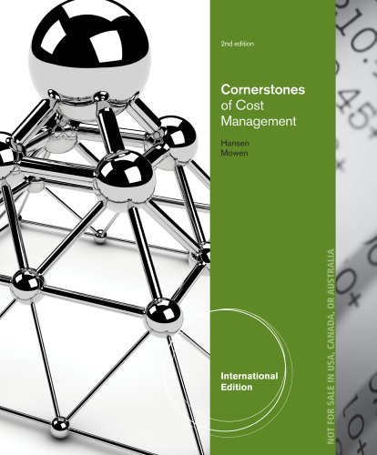 9781133584476: Cornerstones of Cost Management, International Edition