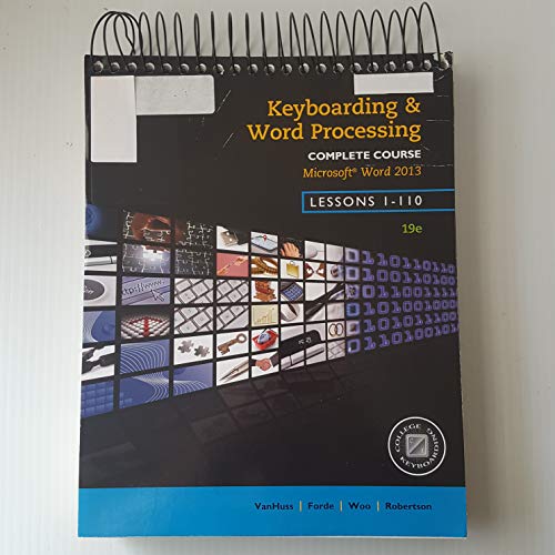 Stock image for Keyboarding and Word Processing, Complete Course, Lessons 1-110: Microsoft Word 2013: College Keyboarding for sale by SecondSale