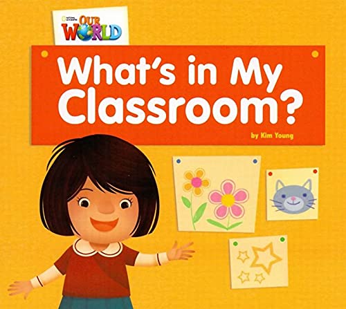 Stock image for Our World Readers: What's in My Classroom? for sale by Blackwell's