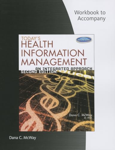 Beispielbild fr Student Workbook for McWay's Today's Health Information Management: An Integrated Approach, 2nd zum Verkauf von Books From California