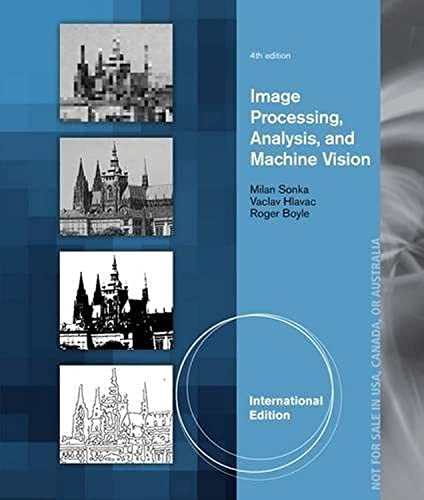 Stock image for Image Processing, Analysis, and Machine Vision, International Edition for sale by Better World Books Ltd