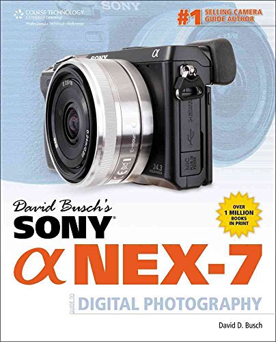 Stock image for David Busch's Sony Alpha NEX-7 Guide to Digital Photography (David Busch's Digital Photography Guides) for sale by Front Cover Books
