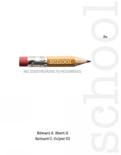 Stock image for School: An Introduction to Education for sale by Indiana Book Company