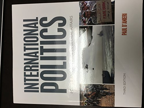 Imagen de archivo de International Politics: Power and Purpose in Global Affairs a la venta por Open Books