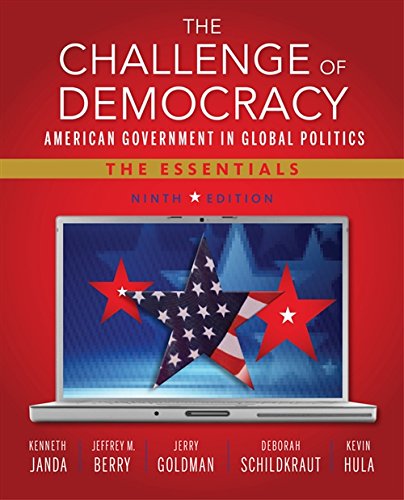 Stock image for The Challenge of Democracy: American Government in Global Politics, The Essentials (with Aplia Printed Access Card) for sale by BooksRun