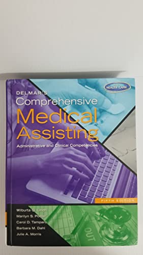 Imagen de archivo de Delmar's Comprehensive Medical Assisting: Administrative and Clinical Competencies (with Premium Website Printed Access Card and Medical Office Simulation Software 2.0 CD-ROM) a la venta por Books From California