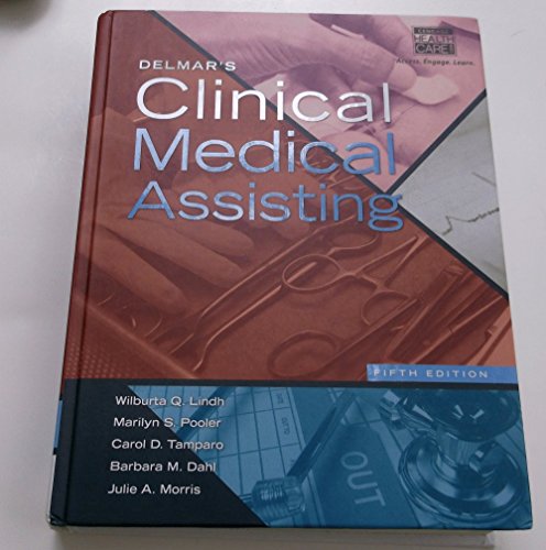 Stock image for Delmars Clinical Medical Assisting (with Premium Web Site, 2 terms (12 months) Printed Access Card) for sale by Zoom Books Company